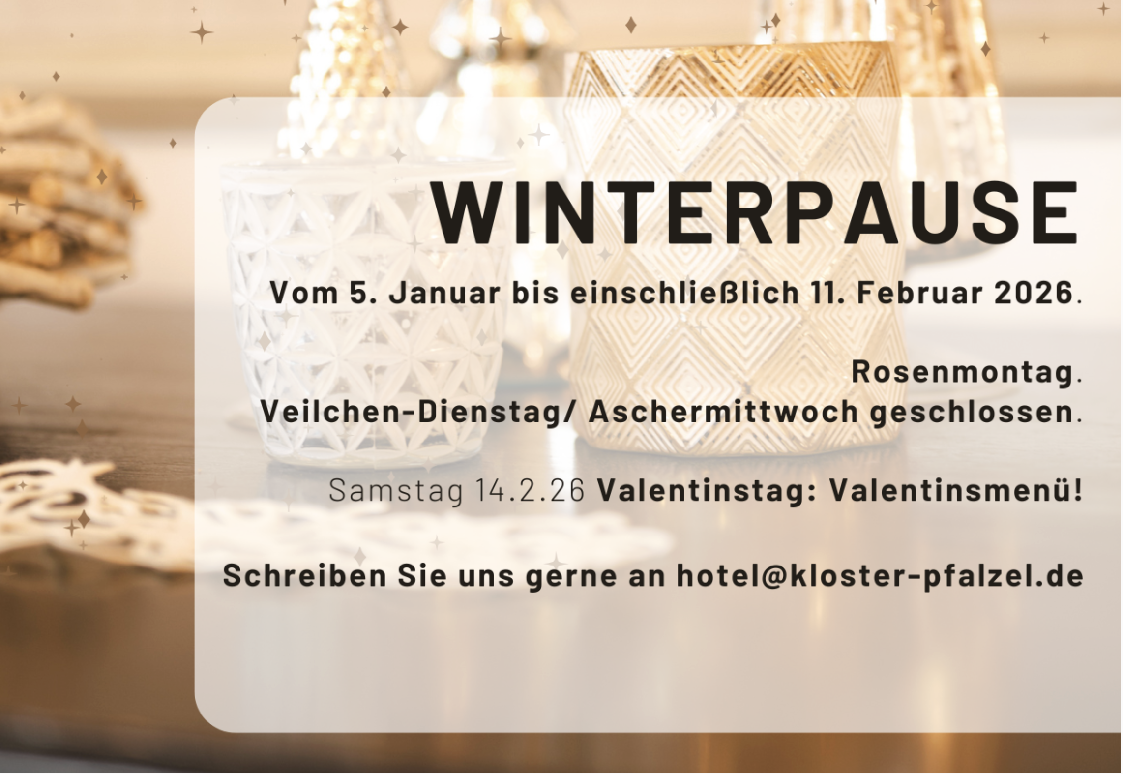 ÖFFNUNGSZEITEN ZWISCHEN DEN JAHREN - WINTERPAUSE